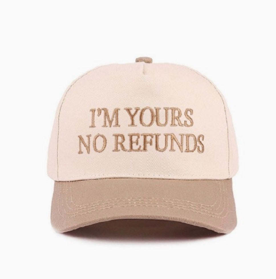 ‘Yours No Refunds’ Two Tone Hat
