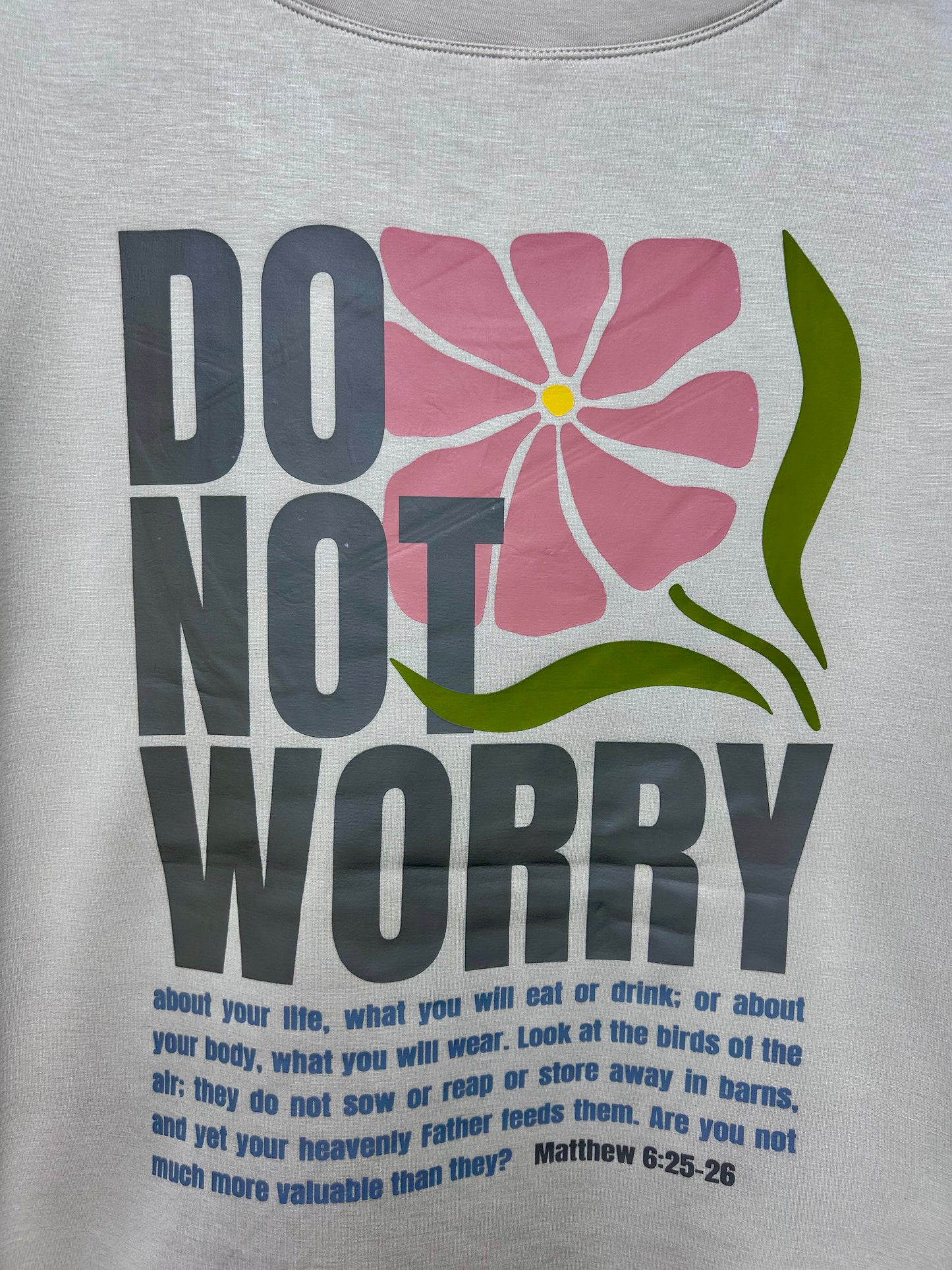 “Do Not Worry” Ultra Comfy Crewneck