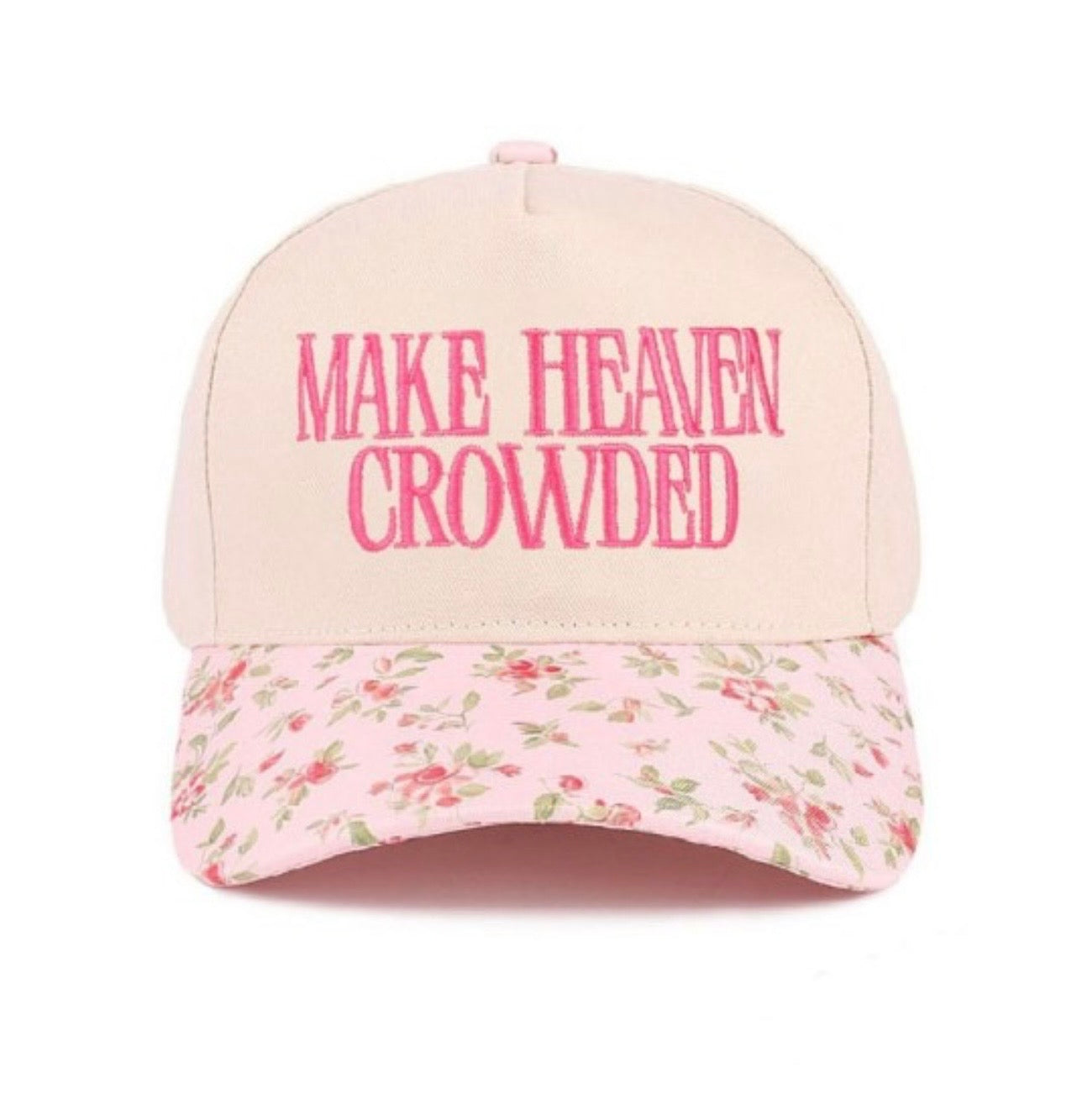 “Make Heaven Crowded” Two Tone Hat