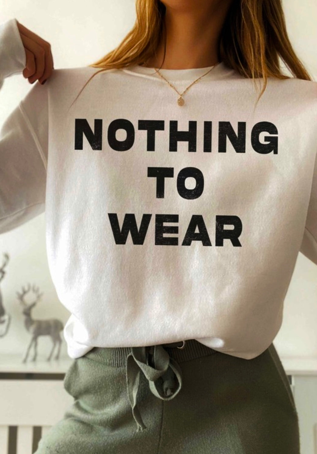 Nothing To Wear Crewneck